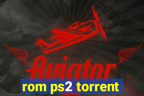 rom ps2 torrent